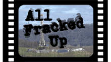 All Fracked Up video