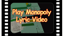 lyric video of Play Monopoly